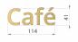 Preview: Messing Schriftzug Café bemaßt