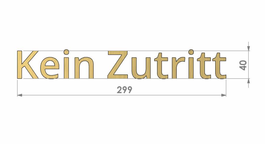 Preview: Messingschriftzug bemaßt Kein Zutritt