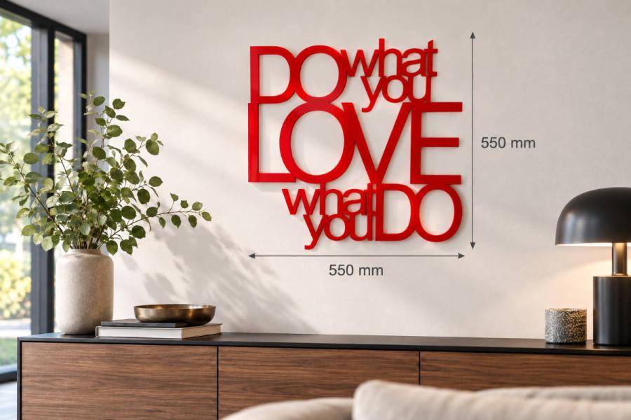 Preview: Wandspruch Do what you love aus rotem Acrylglas, 8 mm stark, 55 × 55 cm - KI-Visualisierung