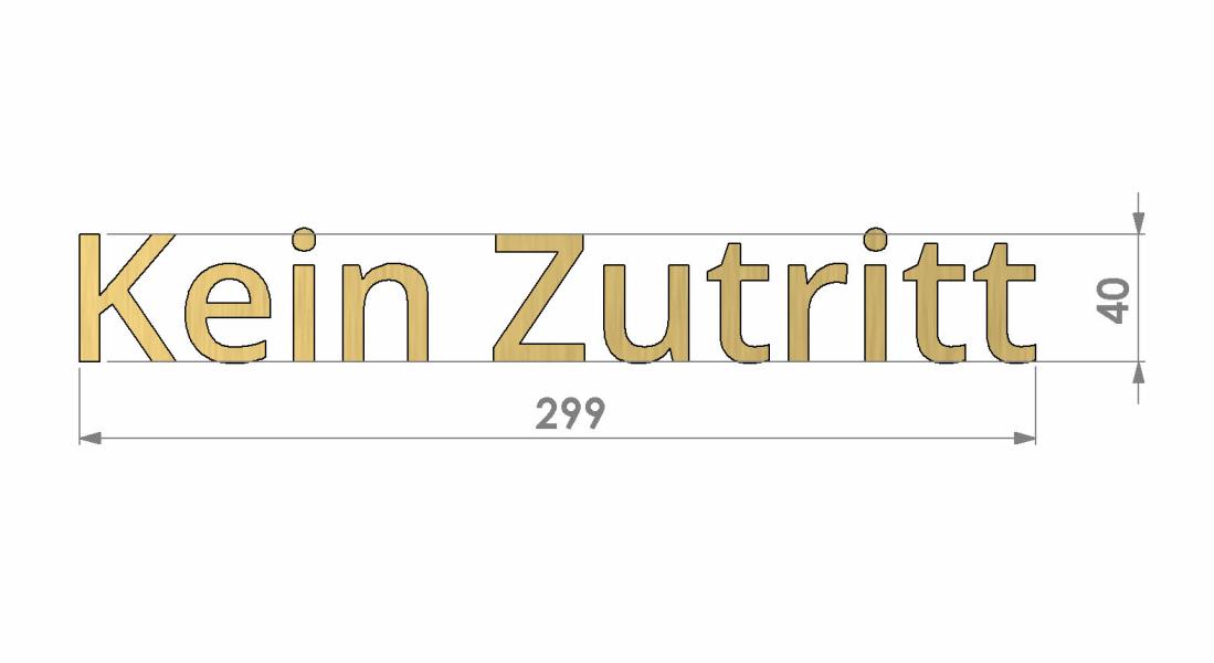 Messingschriftzug bemaßt Kein Zutritt