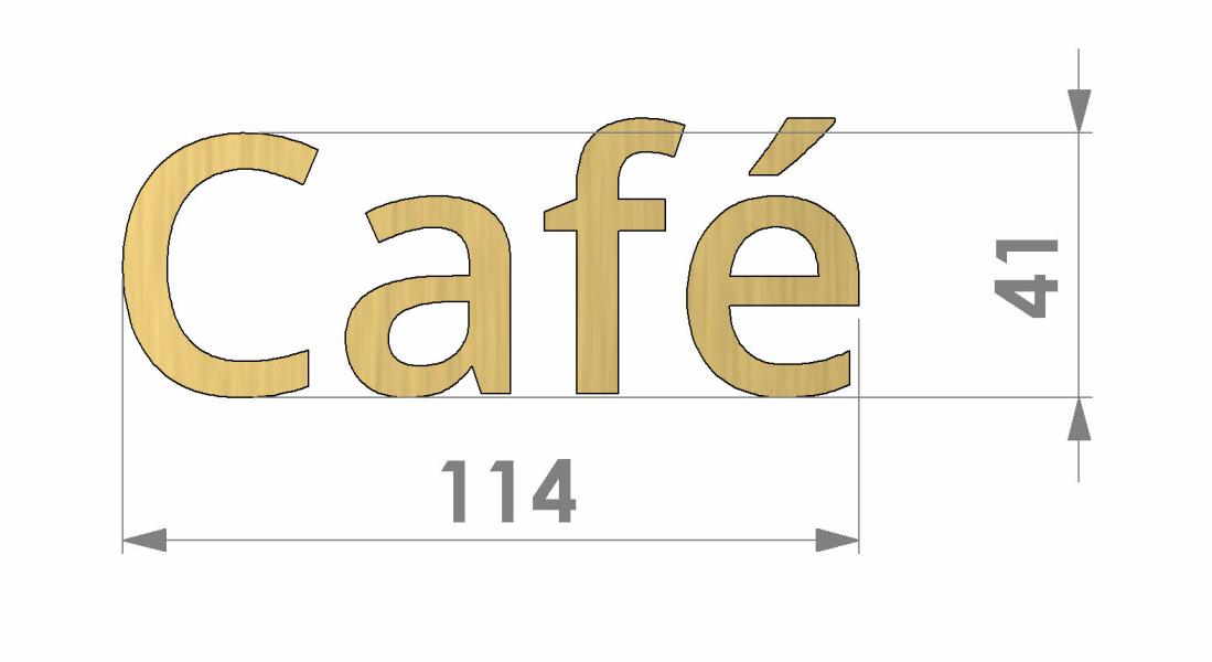 Messing Schriftzug Café bemaßt