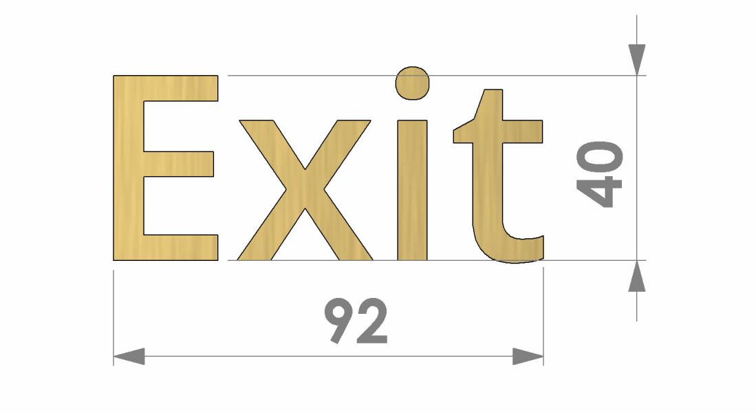 Messingschriftzug Bemaßung Exit